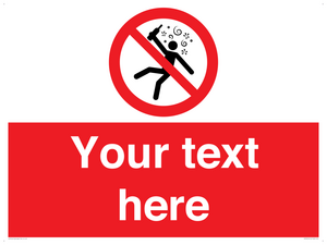 Custom prohibition Not for people in the state of intoxication